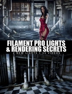 Filament PRO Lights And Rendering Secrets - 2 New Lights + Video Tutorial