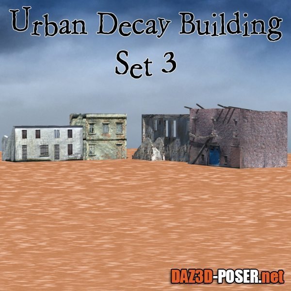 Dawnload Urban Decay: Buildings Set 3 (for Poser) for free