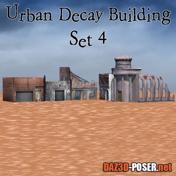 Dawnload Urban Decay: Buildings Set 4 (for Poser) for free