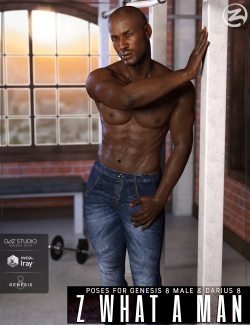 Z What A Man - Poses & Expressions for Genesis 8 Male & Darius 8