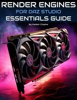 DAZ Studio Render Engines : Essentials Guide